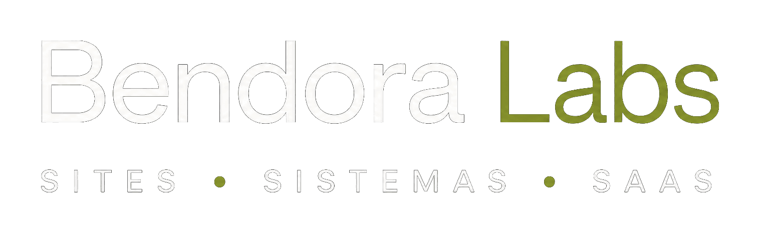 Bendora Labs — Sites, Sistemas e SaaS